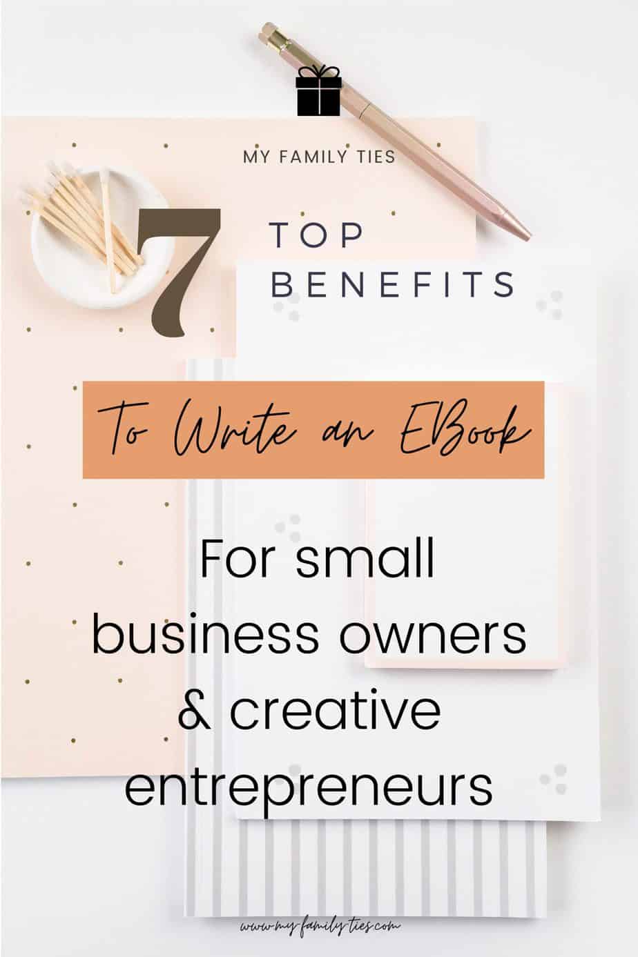 7 top tips for small business owners and creative entrepreneurs to write an ebook | My Family Ties