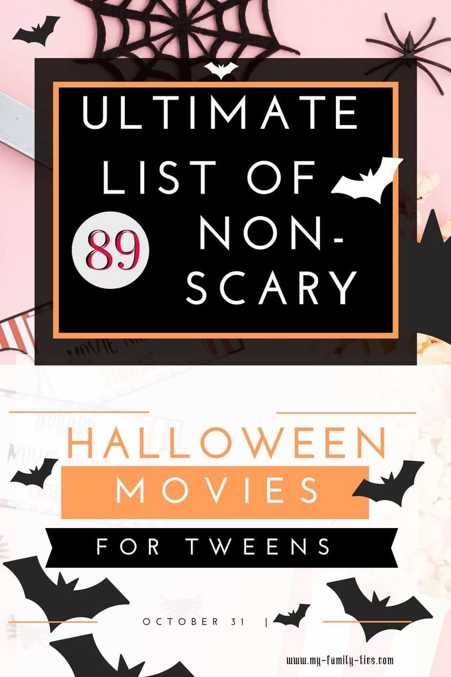 Ultimate list of non-scary Halloween movies for tweens, teens and adults.
89 non-scary movies
My Family Ties 