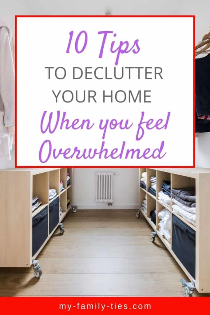 If you are planning to create a clean organized family home which is clutter free take a look at these 10 incredible decluttering tips that will keep you motivated and take the overwhelm away so you can start today! www.my-family-ties.com